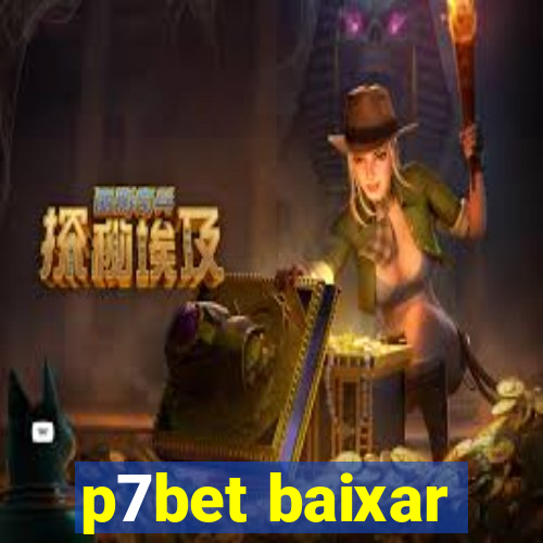 p7bet baixar